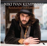 Niki Ivan Kempinski: Kvicksilver och kattguld