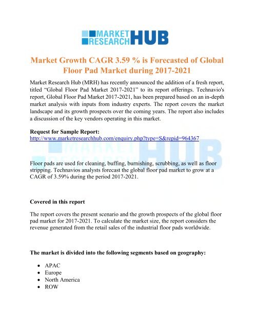 Market Growth CAGR 3.59 % is Forecasted of Global Floor Pad Market during 2017-2021