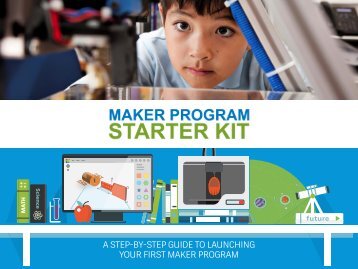 A STEP-BY-STEP GUIDE TO LAUNCHING YOUR FIRST MAKER PROGRAM