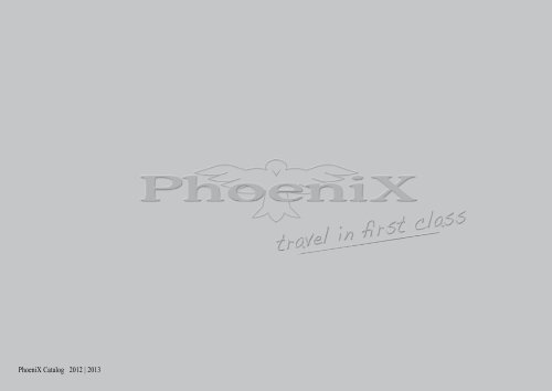 PhoeniX Catalog 2012 | 2013 - PhoeniX Reisemobile