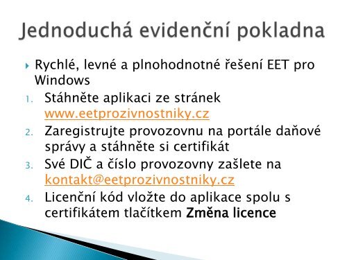 Jednoduchá Evidenční Pokladna pro EET - licencování