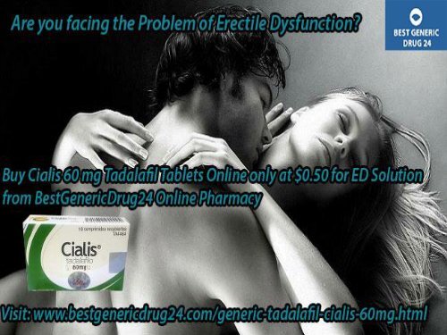 Buy Cialis 60 mg generic Tadalafil Online @ BestGenericDrug24 Pharmacy in USA UK