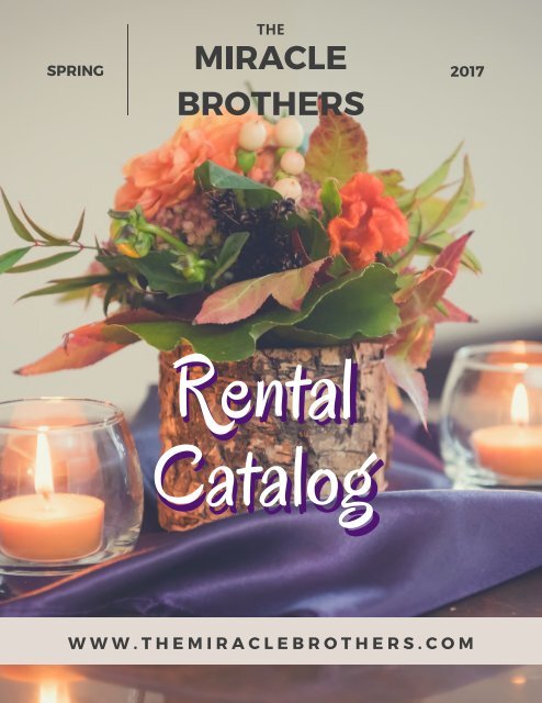 The Miracle Brothers: Spring 2017 Rental Catalog