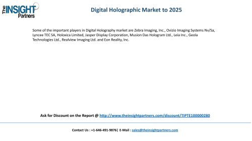 Digital Holographic Market Trends, Business Strategies and Opportunities 2025 |The Insight Partners