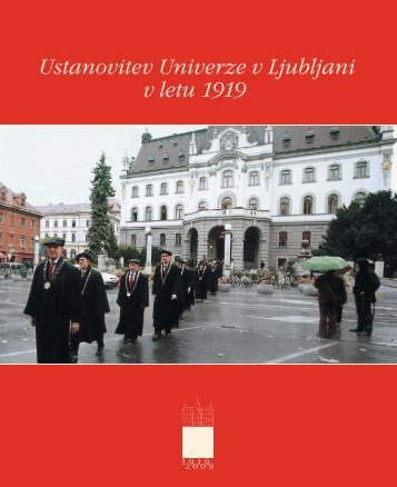 Ustanovitev Univerze v Ljubljani v letu 1919 - Univerza v Ljubljani