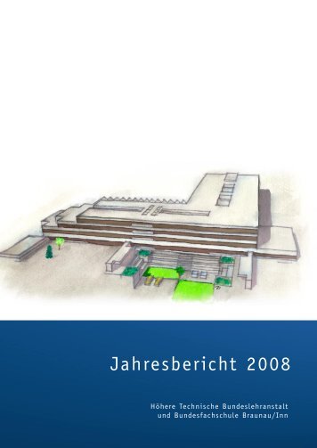 Jahresbericht 2008 - HTL Braunau