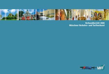 Verbundbericht 2008 Münchner Verkehrs- und Tarifverbund - MVV