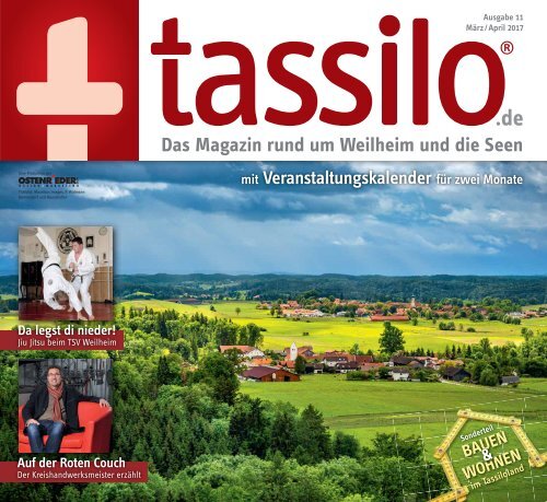 Tassilo, Ausgabe März/April 2017 - Das Magazin rund um Weilheim und die Seen