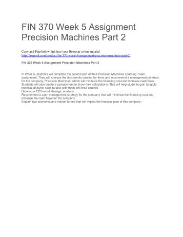 FIN 370 Week 5 Assignment Precision Machines Part 2