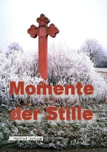 Momente der Stille