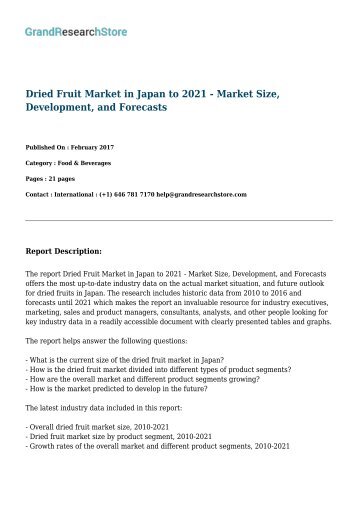 Dried Fruit Market in Canada to 2021 - Market Size, Development, and Forecasts