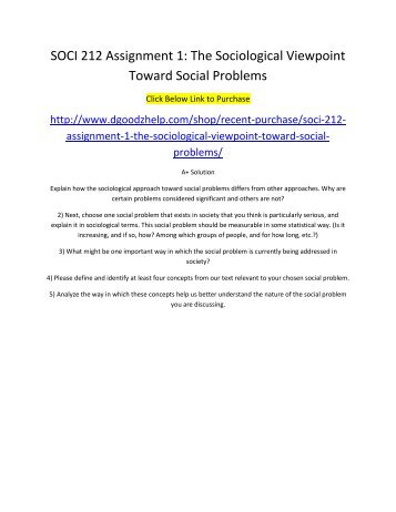 SOCI 212 Assignment 1 The Sociological Viewpoint Toward Social Problems