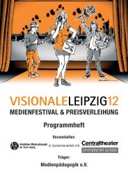 MEDIENFESTIVAL & PREISVERLEIHUNG ... - Visionale Leipzig