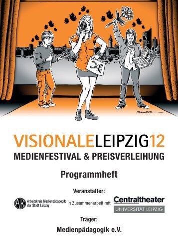 MEDIENFESTIVAL & PREISVERLEIHUNG ... - Visionale Leipzig