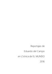 Reportajes 2016 en EL MUNDO de Eduardo del Campo