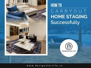 How to carryout home staging successfully