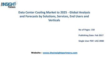 Global Data Center Cooling Market Overview, Landscape and New developments 2016-2025