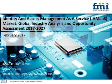 Identity And Access Management As A Service (IAMaaS) Market Revenue, Opportunity, Segment and Key Trends 2017-2027