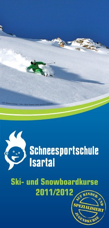 Ski- und Snowboardkurse 2011/2012 - Schneesportschule Isartal