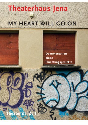 Theaterhaus Jena – 'My heart will go on'. - Nina Birkner