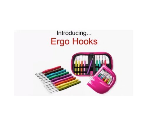 Ergonomic Crochet Hooks – Ergo Hooks allows Painless Crochet