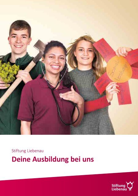 Deine Ausbildung bei uns - Stiftung Liebenau