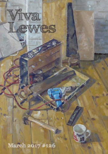 Viva Lewes Issue #126 March 2017