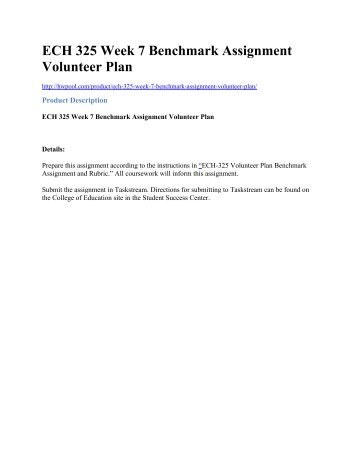 ECH 325 Week 7 Benchmark Assignment Volunteer Plan