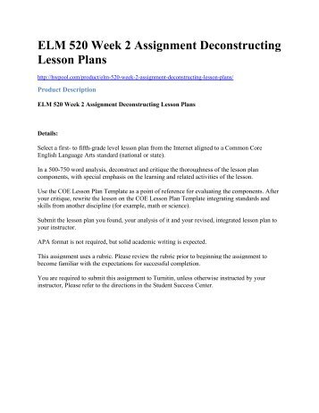 ELM 520 Week 2 Assignment Deconstructing Lesson Plans