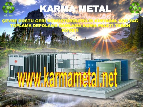 Kimyasal tank tasma havuzu Istiflenebilir varil toplama kuveti ibc tank depolama bosaltma cevreleme paleti doga dostu urunler KARMA METAL