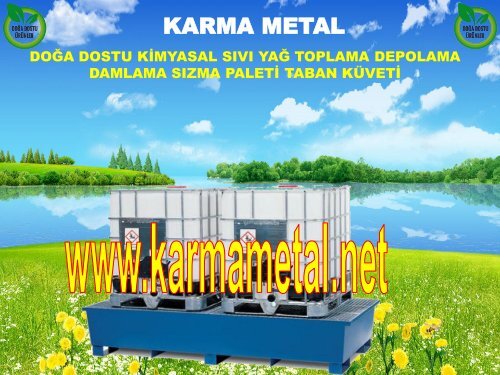 Kimyasal tank tasma havuzu Istiflenebilir varil toplama kuveti ibc tank depolama bosaltma cevreleme paleti doga dostu urunler KARMA METAL