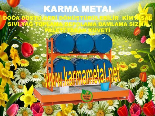 Kimyasal tank tasma havuzu Istiflenebilir varil toplama kuveti ibc tank depolama bosaltma cevreleme paleti doga dostu urunler KARMA METAL