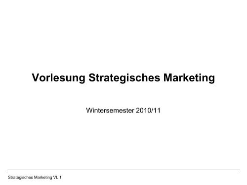 Vorlesung Strategisches Marketing - TU Berlin