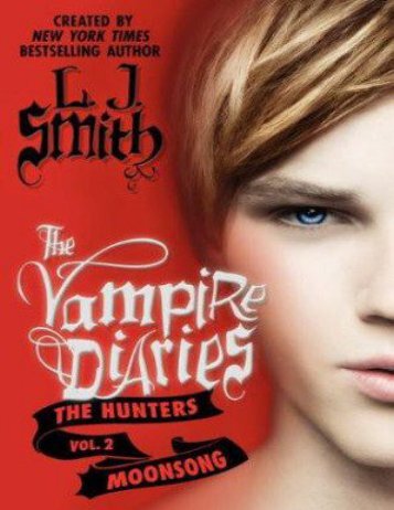 09 The Hunters_ Moonsong - L. J. Smith