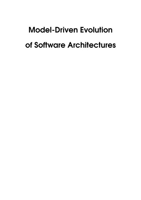 Model-Driven Evolution of Software Architectures - Software and ...