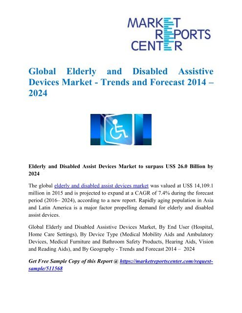 Global Elderly and Disabled Assistive Devices Market - Trends and Forecast 2014 - 2024