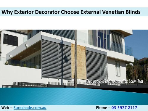 Why Exterior Decorator Choose External Venetian Blinds