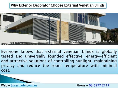 Why Exterior Decorator Choose External Venetian Blinds