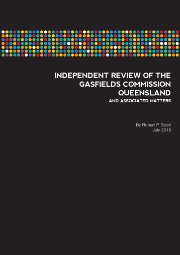 INDEPENDENT REVIEW OF THE GASFIELDS COMMISSION QUEENSLAND