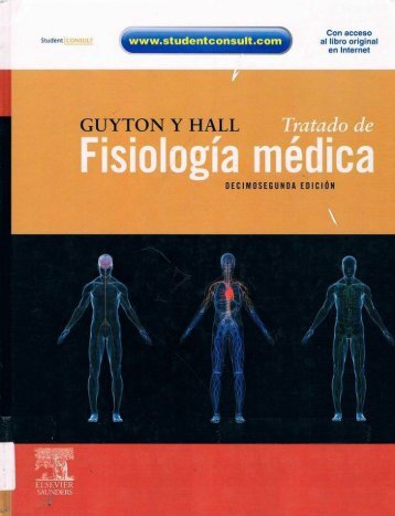 Guyton y Hall Tratado de fisiologia medica 12ª Edicion + StudentConsult