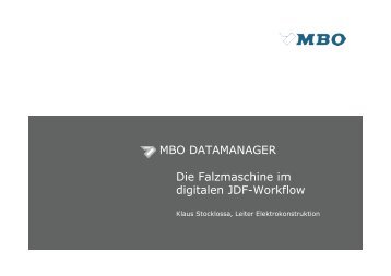 MBO DATAMANAGER Die Falzmaschine im digitalen JDF ... - CIP4