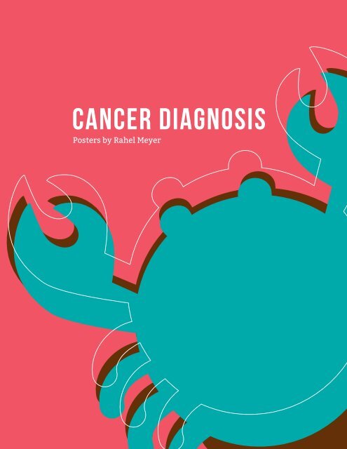 Cancer Diagnosis - Posters by Rahel Meyer