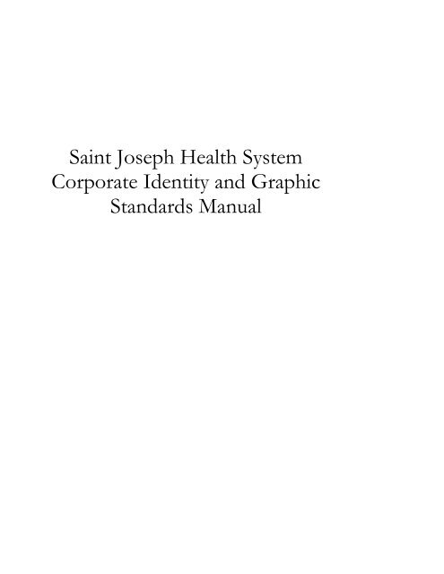 Saint Joseph Health System Corporate Identity and Graphic ...