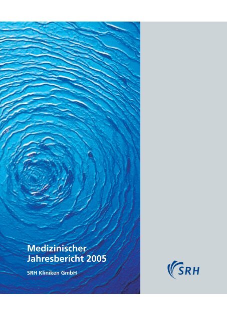 Medizinischer Jahresbericht 2005 - SRH Kliniken GmbH