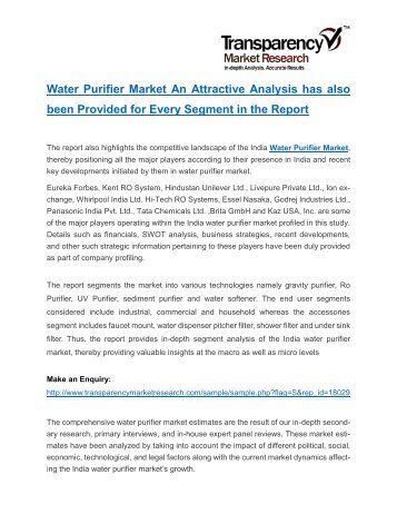 Water Purifier Market An Attractive Analysis has also been Provided for Every Segment in the Report