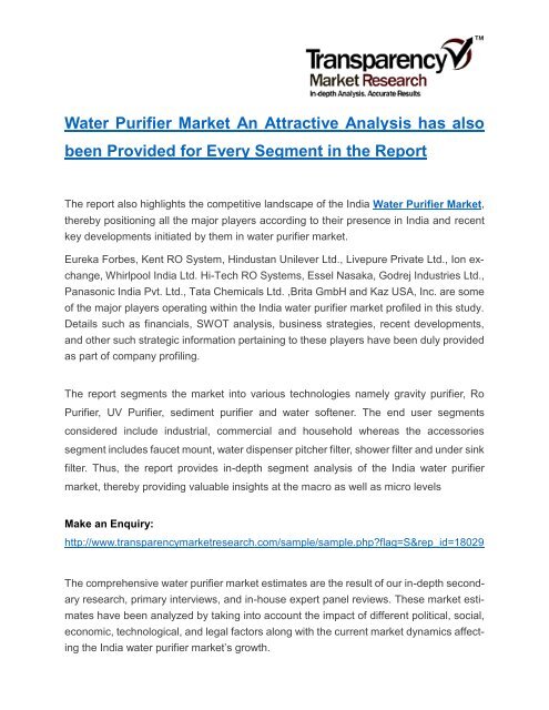 Water Purifier Market An Attractive Analysis has also been Provided for Every Segment in the Report