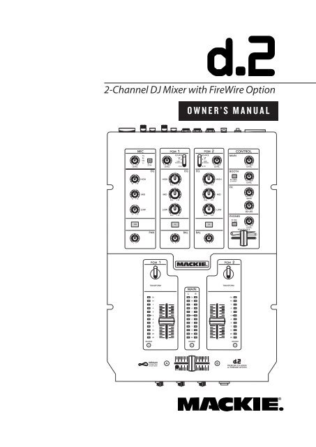 d.2 2-Channel DJ Mixer Owner's Manual - Mackie