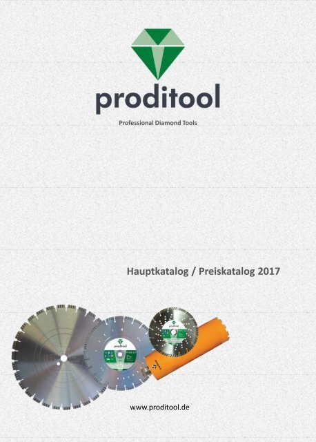 Produktkatalog Proditool Diamantwerkzeuge & Baumaschinen 2017