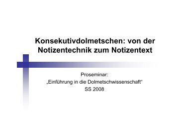 Konsekutivdolmetschen: von der Notizentechnik zum Notizentext