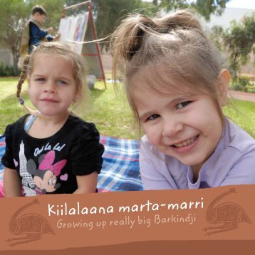 Kiilalaana marta-marri â€“ Growing up really big in Barkindji